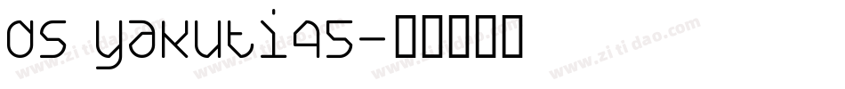DS Yakuti45字体转换
